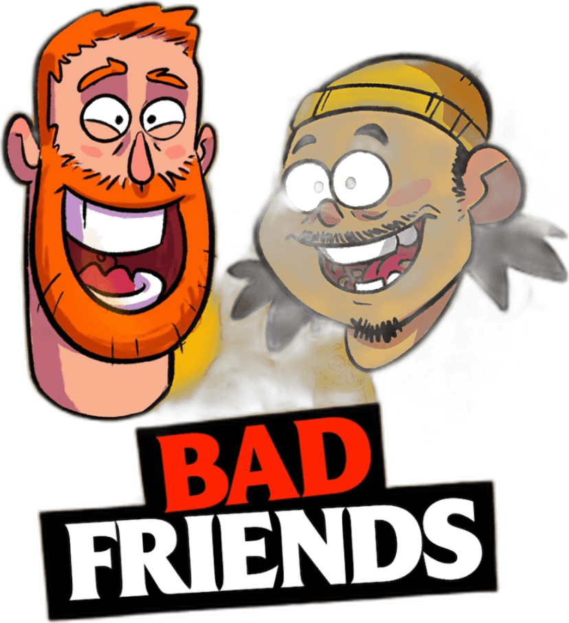 Bad Friends