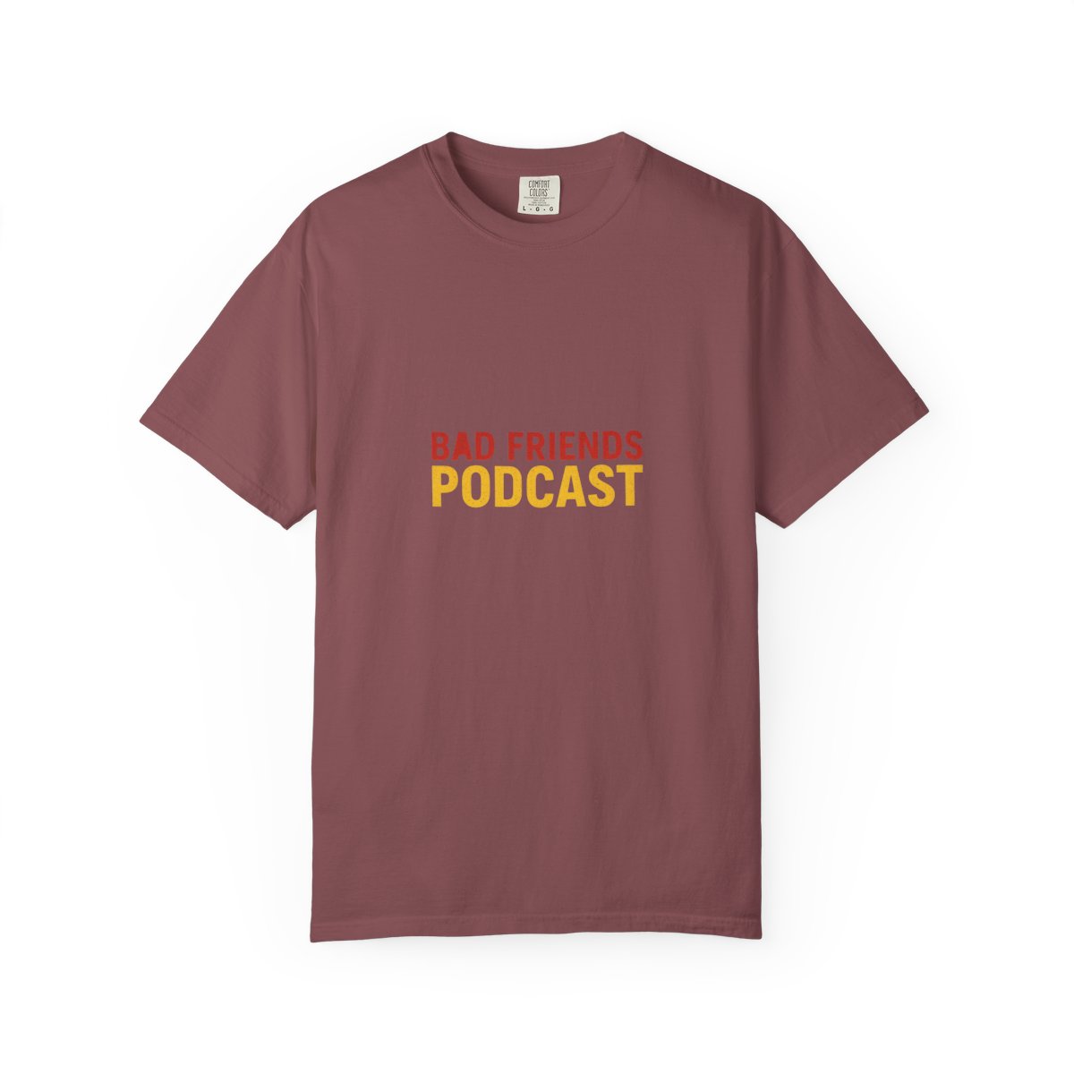 Bad Friends Podcast Hilarious Fan T-Shirt