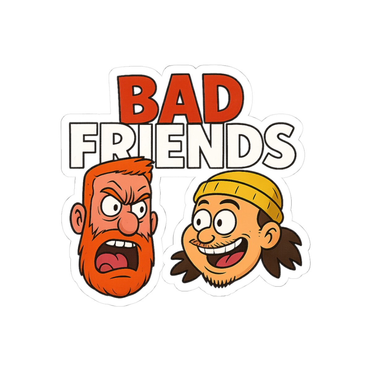 Bad Friends For Fans Sticker