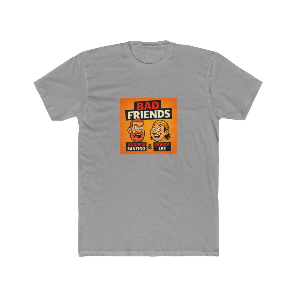 Bobby lee - Andrew Santino and Bobby lee Bad T-Shirt