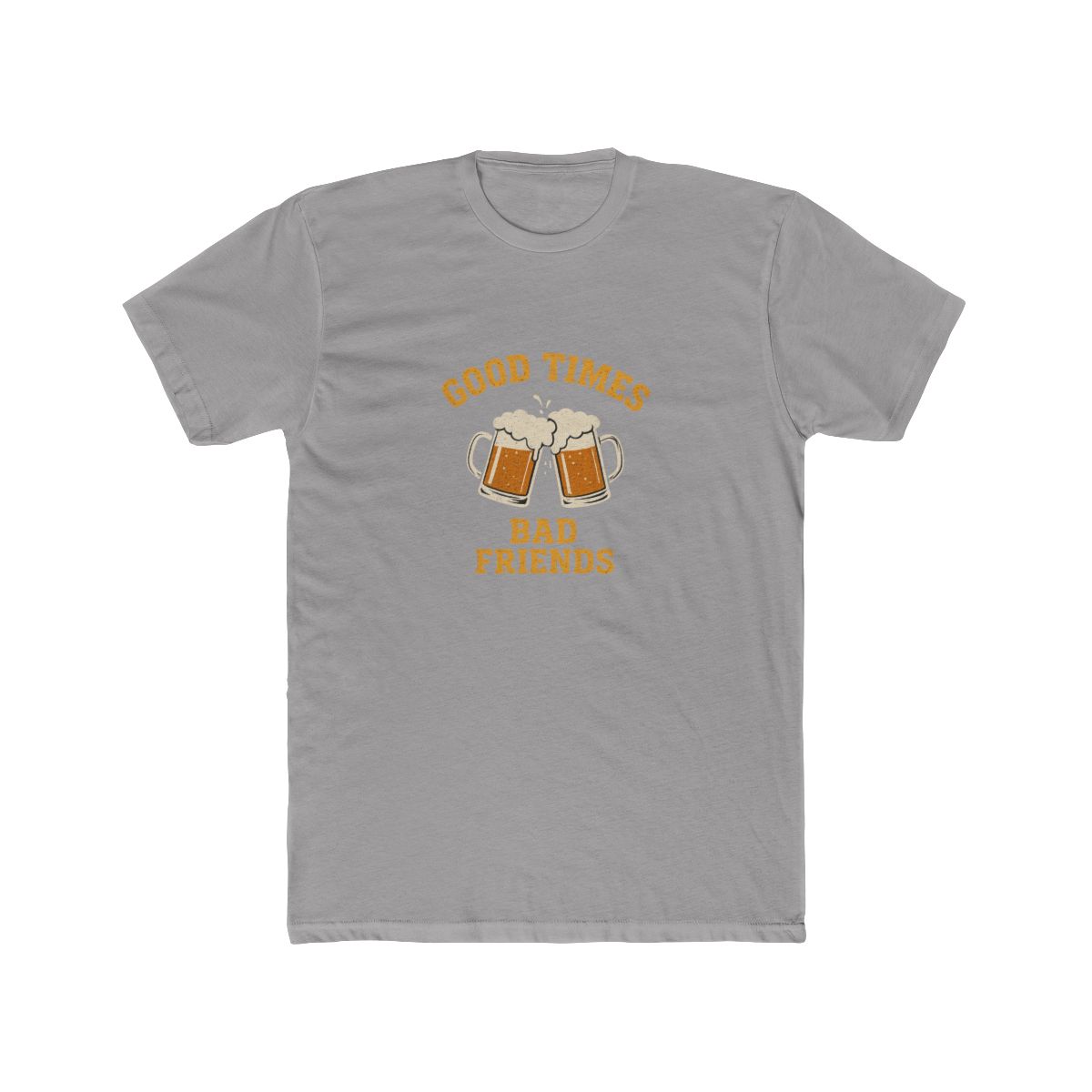 GOOD TIMES BAD FRIENDS Essential T-Shirt