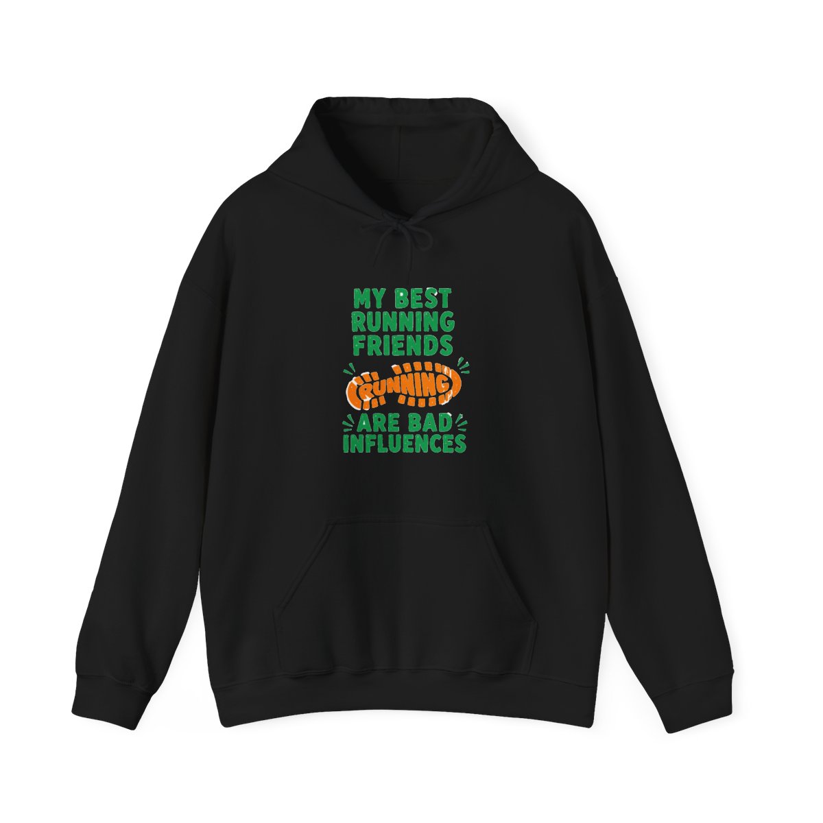 My Best Running Friends Are Bad Influences Funny Hoodie - Runner Squad Gift