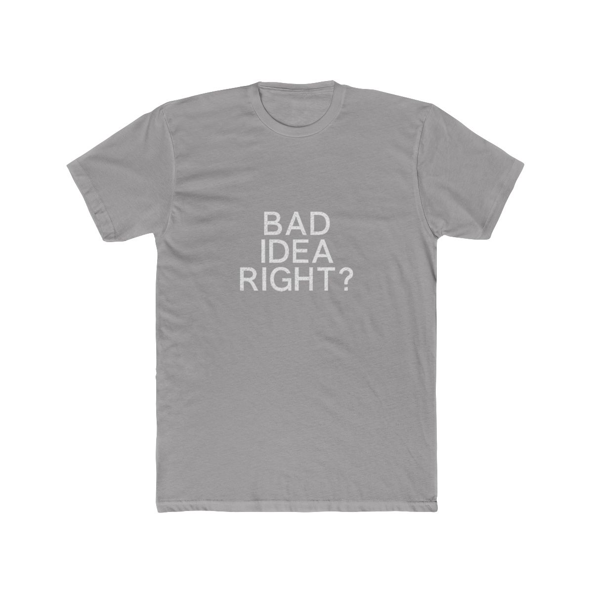 Bad Idea Right Sarcastic Ringer T Shirt - Mischief Adventure Gift