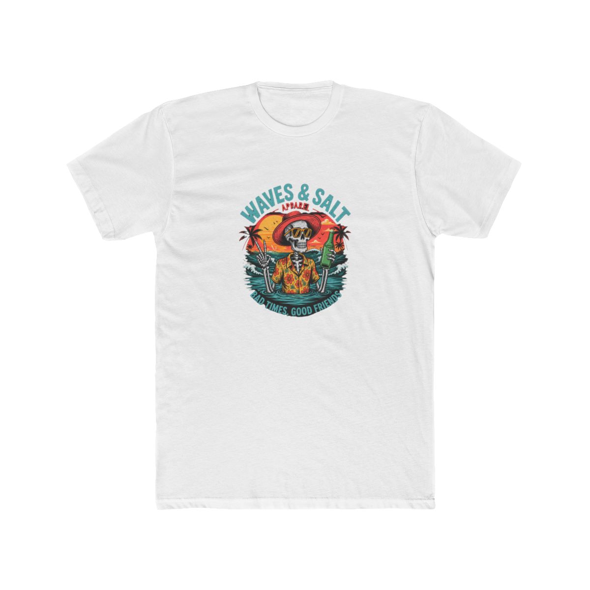 Waves & Salt Apparel - Bad Times, Good Friends T Shirt
