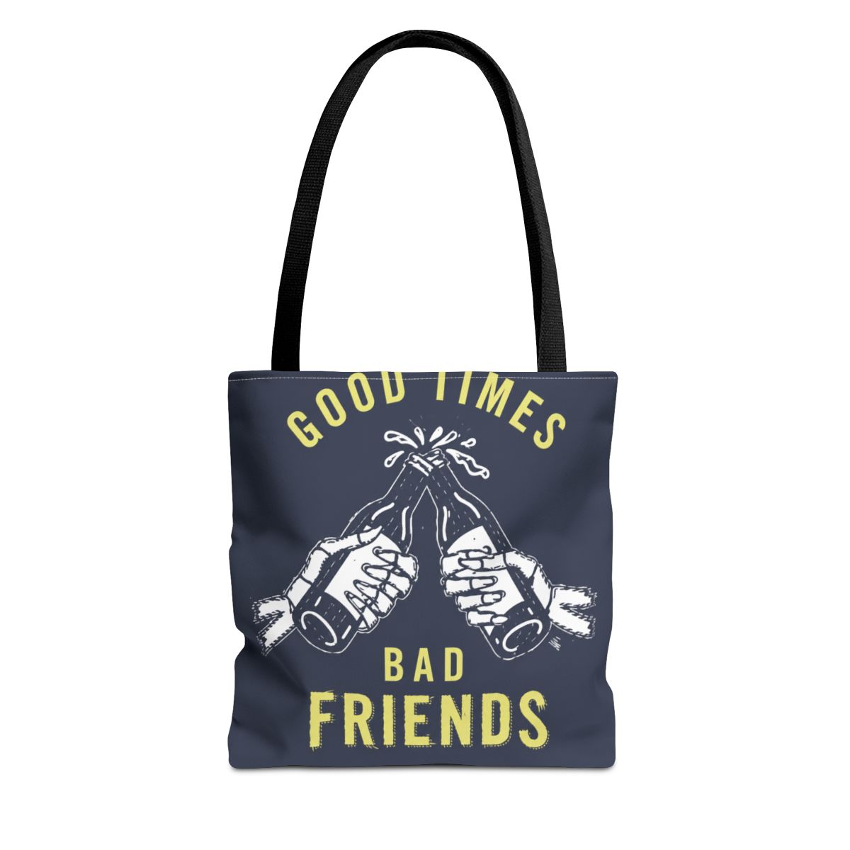 Good Times Bad Friends