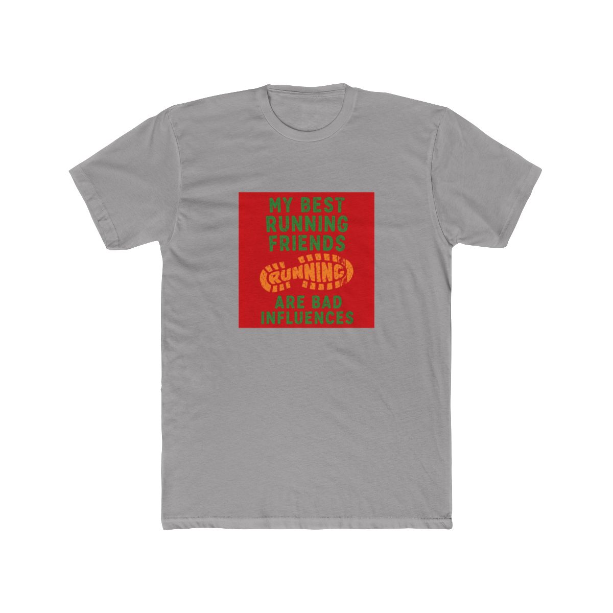 My Best Running Friends are Bad Influences T-Shirt